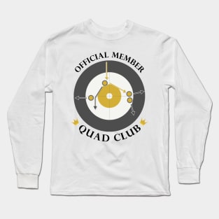 The "Quad Club" - Black Text Long Sleeve T-Shirt